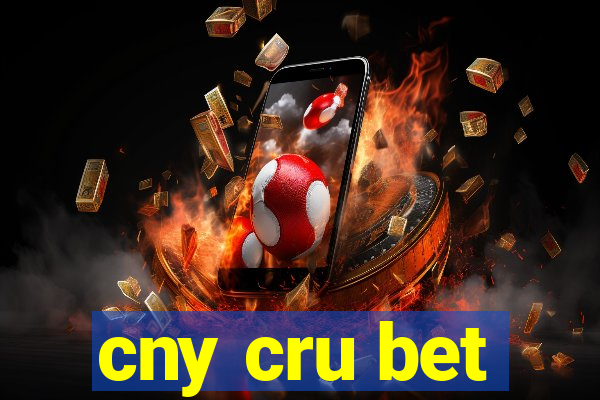 cny cru bet