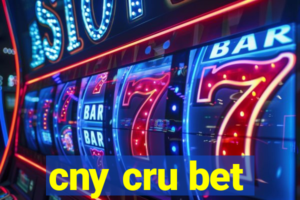 cny cru bet