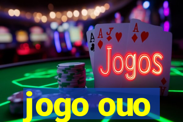 jogo ouo