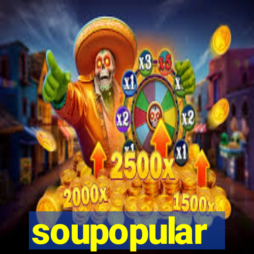 soupopular