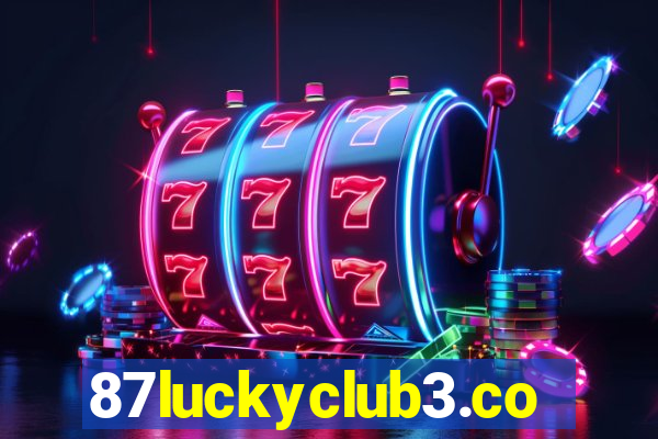87luckyclub3.com