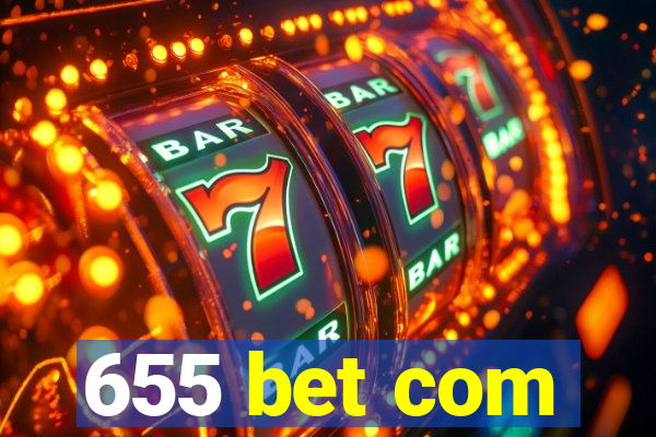 655 bet com