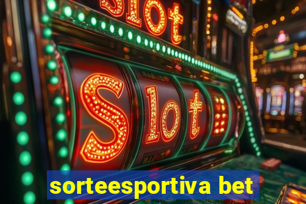 sorteesportiva bet