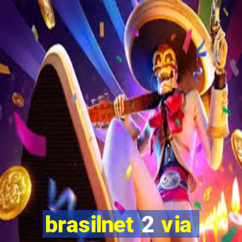 brasilnet 2 via