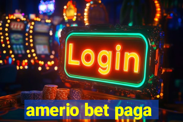 amerio bet paga