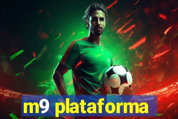 m9 plataforma