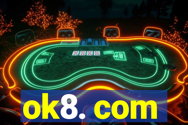 ok8. com