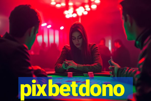 pixbetdono