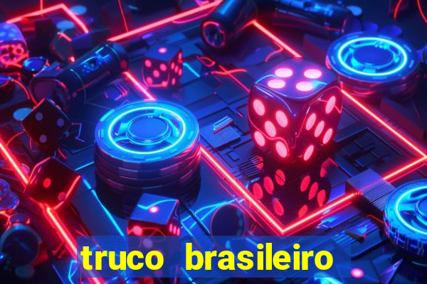 truco brasileiro giro feliz