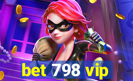 bet 798 vip