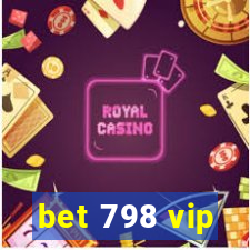 bet 798 vip