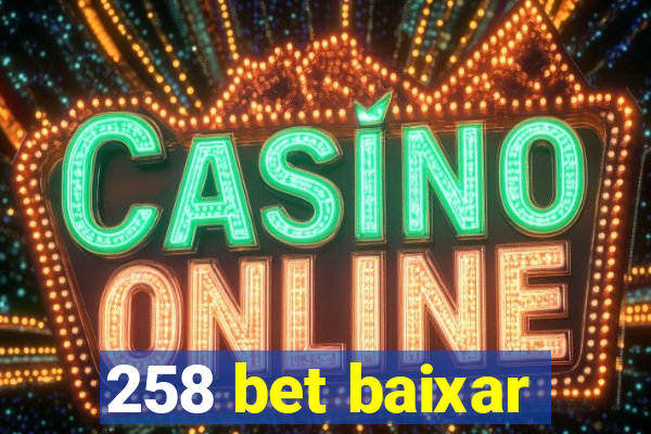 258 bet baixar