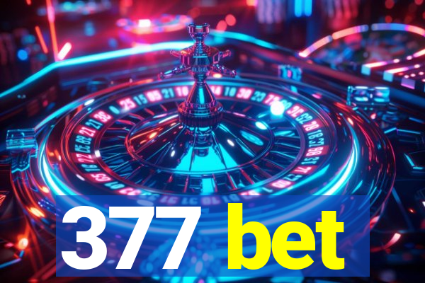 377 bet