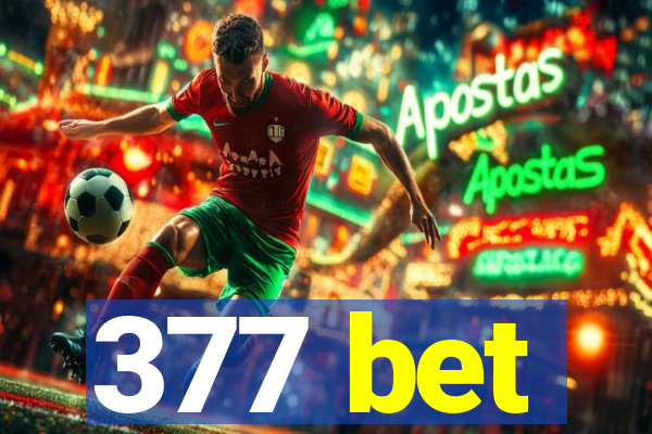 377 bet