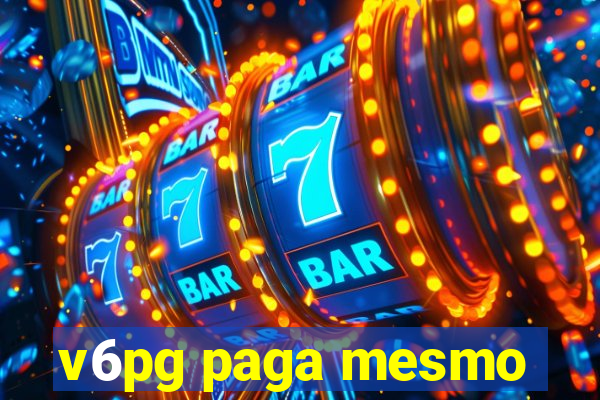 v6pg paga mesmo