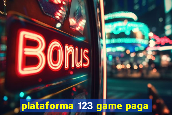 plataforma 123 game paga
