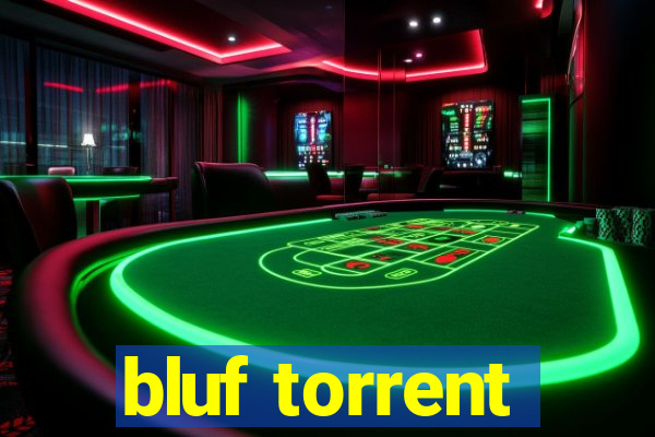 bluf torrent