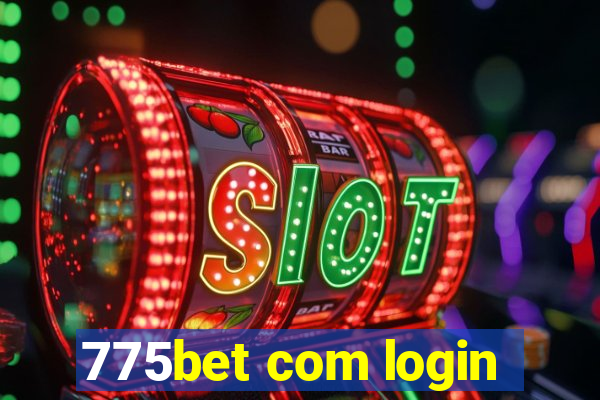 775bet com login