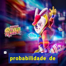 probabilidade de jogos de futebol de hoje