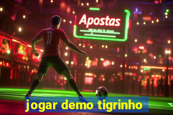 jogar demo tigrinho