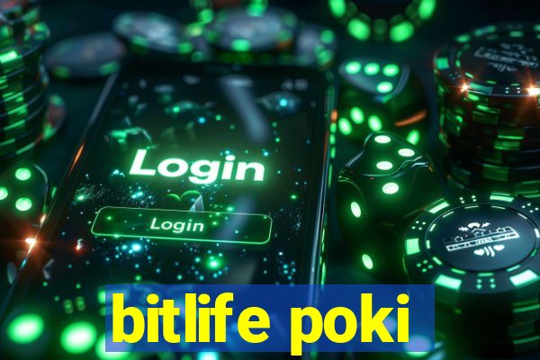 bitlife poki