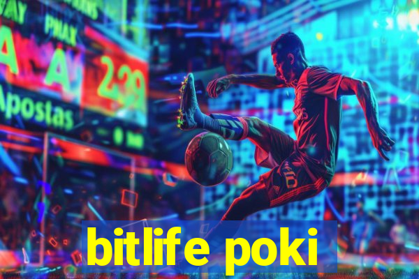 bitlife poki