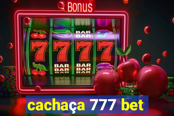 cachaça 777 bet