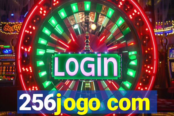 256jogo com
