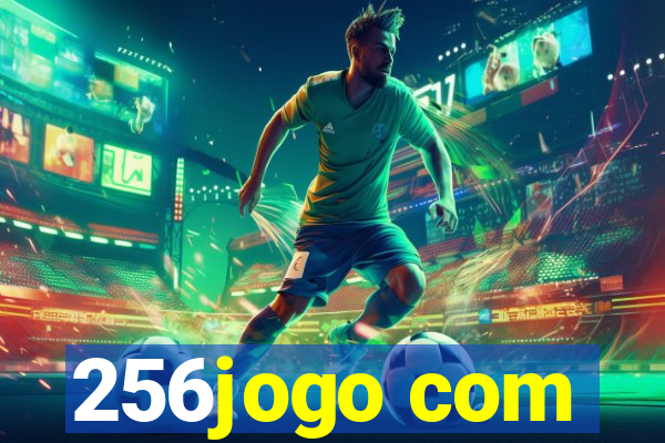 256jogo com