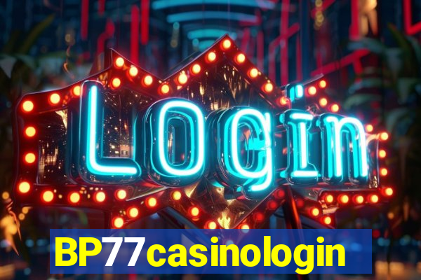 BP77casinologin