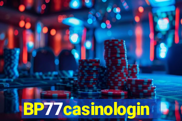 BP77casinologin