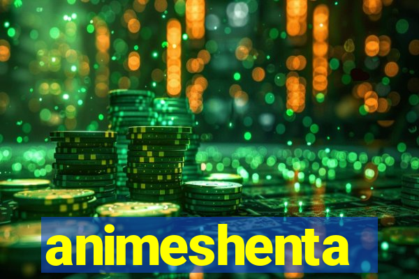 animeshenta