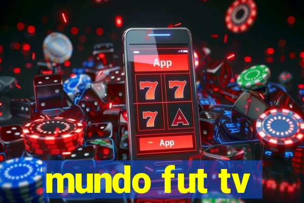 mundo fut tv