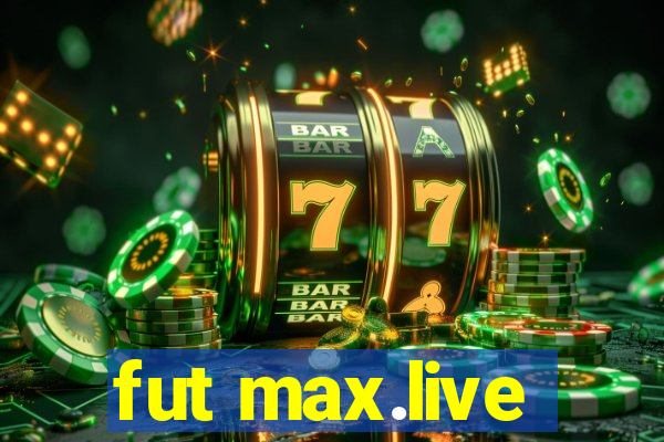 fut max.live
