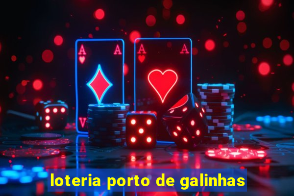 loteria porto de galinhas