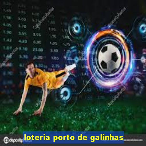 loteria porto de galinhas