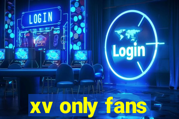 xv only fans