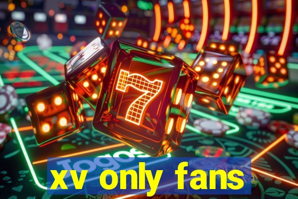 xv only fans