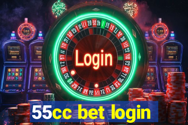 55cc bet login
