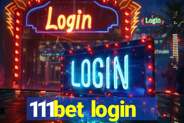 111bet login