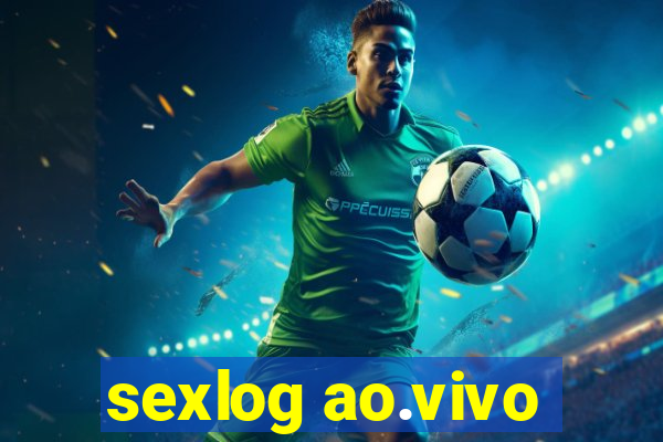sexlog ao.vivo
