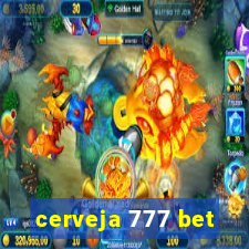 cerveja 777 bet