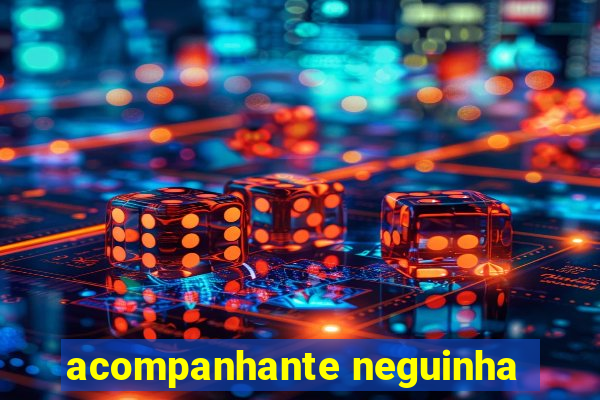 acompanhante neguinha
