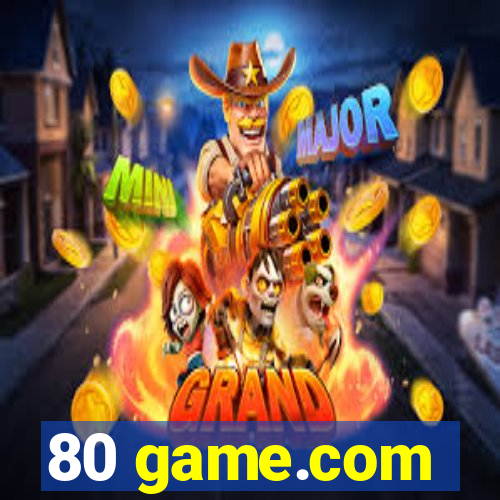 80 game.com