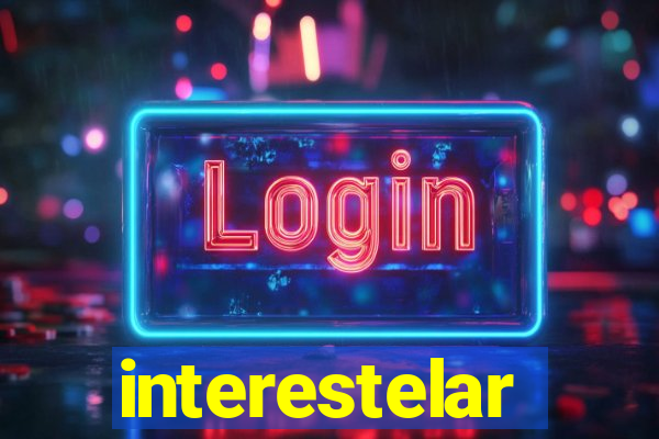 interestelar completo dublado hd