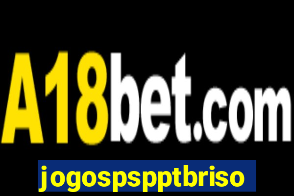 jogospspptbriso