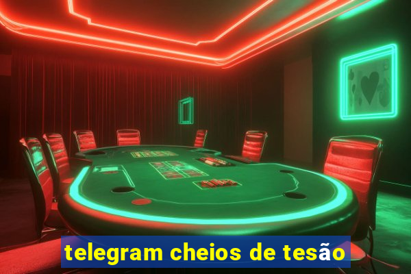 telegram cheios de tesão
