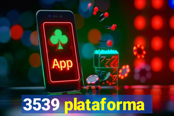 3539 plataforma
