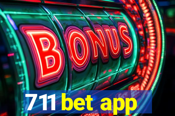 711 bet app