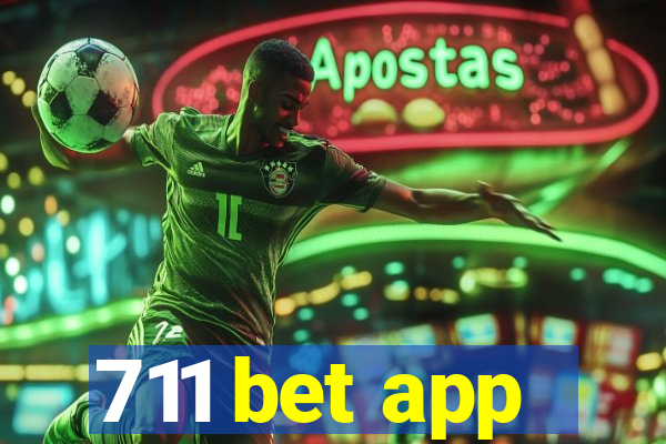 711 bet app